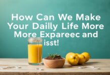 Günlük Yaşamınızı Nasıl Deneyimli ve Memnuniyet Verici Yapabiliriz How Can We Make Your Daily Life More Experienced and Satisfying?